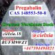 Signal +8613297085733 CAS 148553-50-8 Pregabalin Au/EU/Ru/Ca Warehouse stock