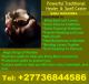 WELCOME TO INTERNATIONAL TRADITIONAL HEALER WITH POWERFUL SPELL +27736844586