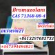 Telegram@cielxia Bromazolam CAS 71368-80-4 with Top Quality and Good Price
